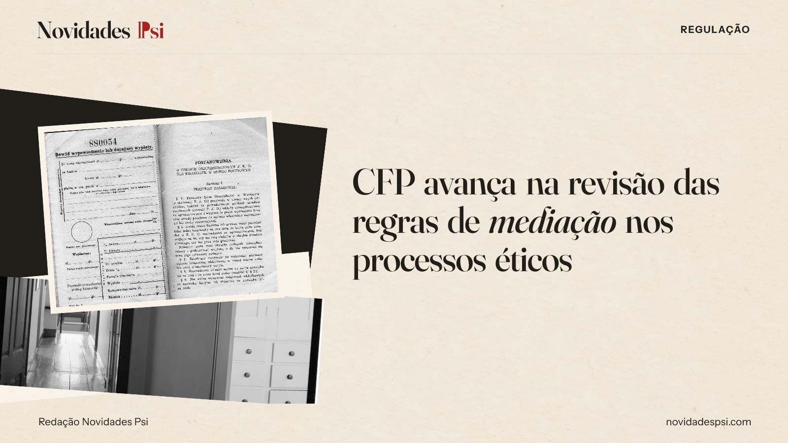 Colagem com formulário impresso de uma caderneta, corredor com porta e armário de gavetas e papel tinta.