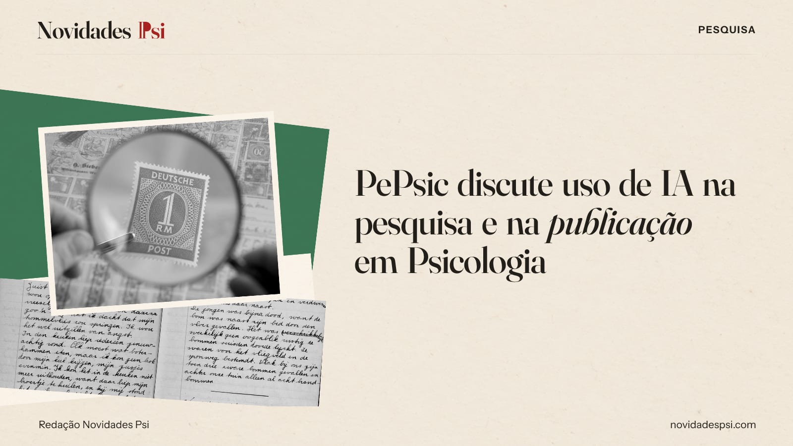 Colagem com lupa ampliando um selo postal, caderno aberto com páginas manuscritas e papel verde sálvia.