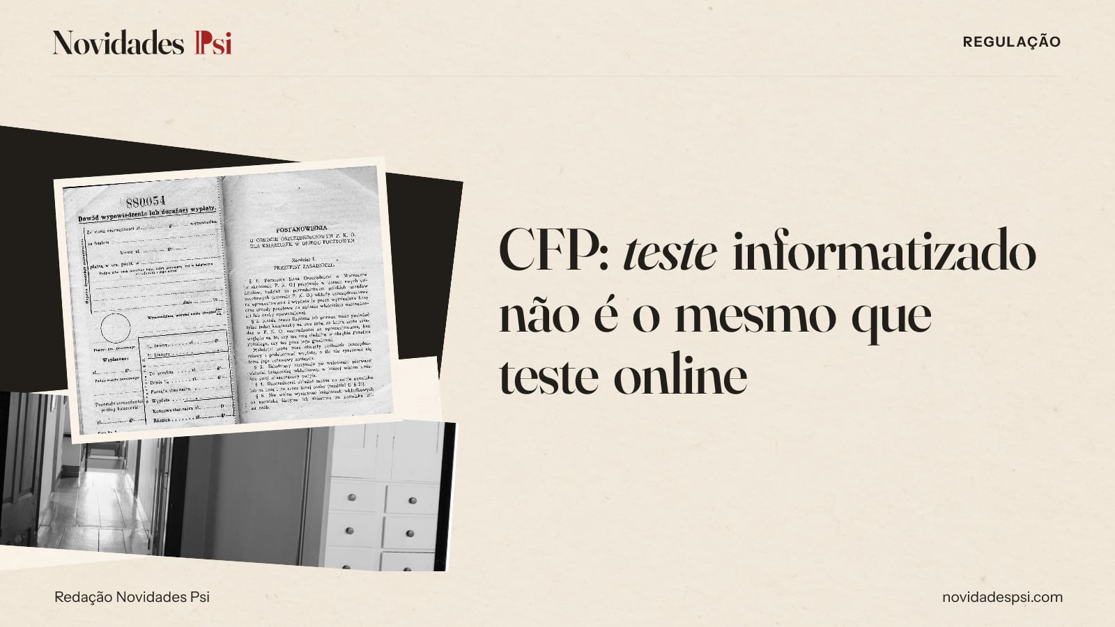 Colagem com formulário impresso de uma caderneta, corredor com porta e armário de gavetas e papel tinta.