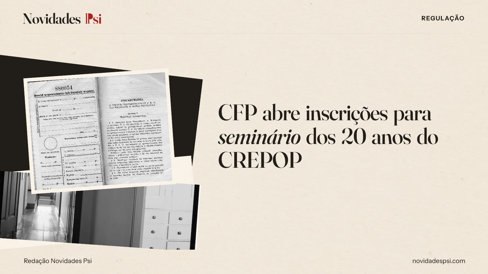 Colagem com formulário impresso de uma caderneta, corredor com porta e armário de gavetas e papel tinta.